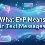 What EYP Means in Text Messages