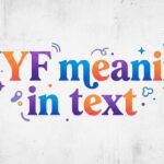 WYF meaning in text
