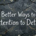 Better Ways to Say Attention to Detail