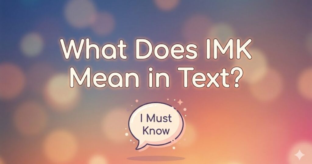 imk meaning in text