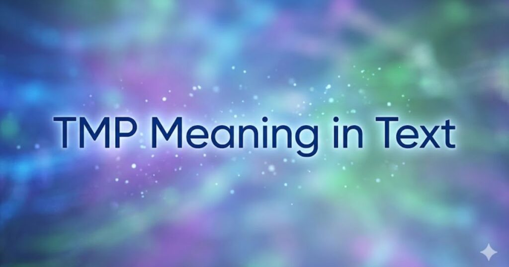 TMP Meaning in Text