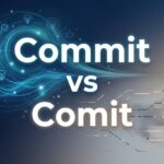 comit vs commit