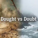 Dought vs Doubt