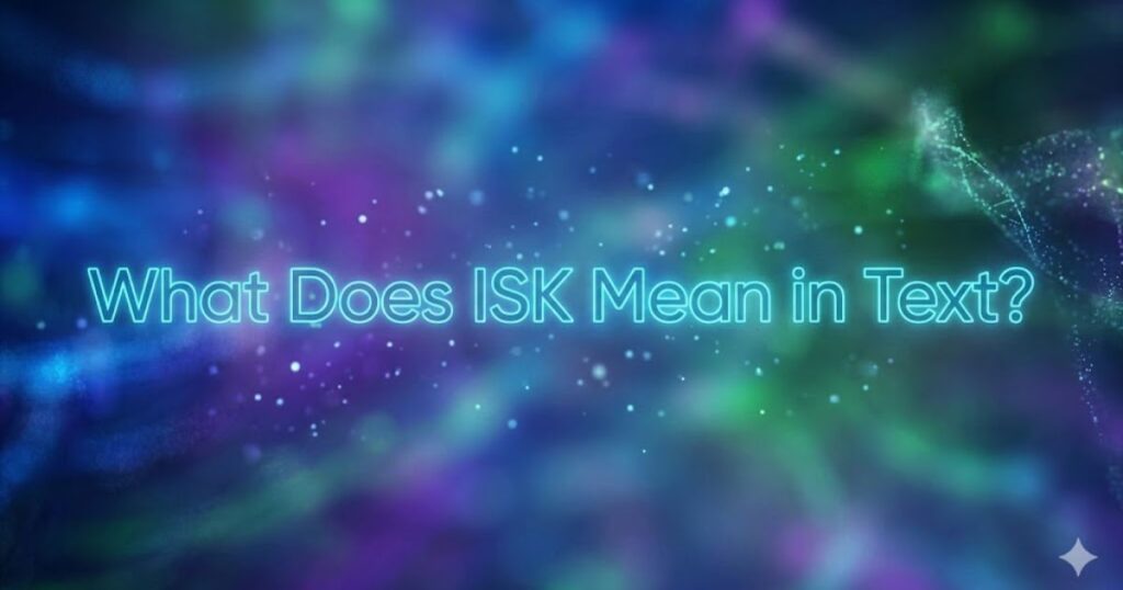 isk meaning