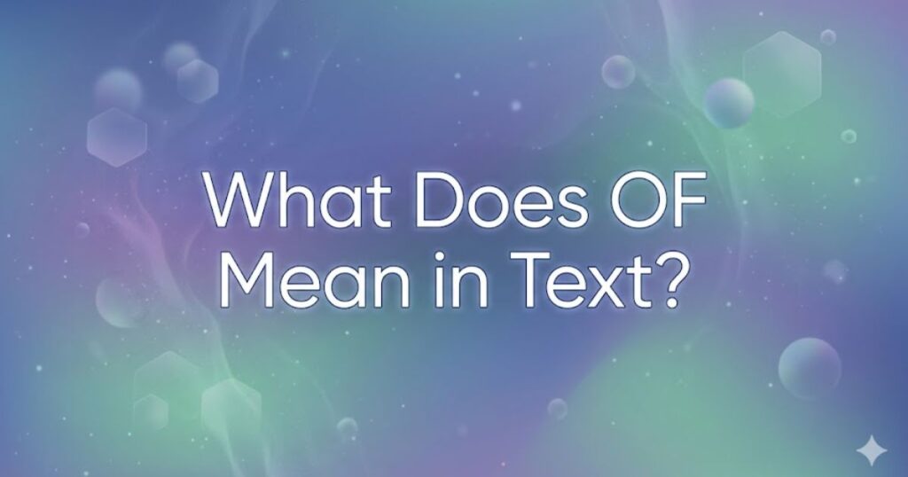 what does of mean