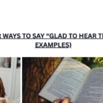 10 Better Ways To Say “Glad To Hear That” (With Examples)