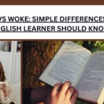 Awoke vs Woke: Simple Differences Every English Learner Should Know