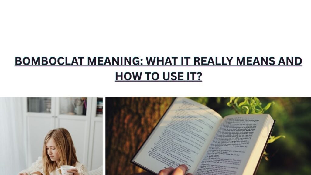 Bomboclat Meaning: What It Really Means And How To Use It?